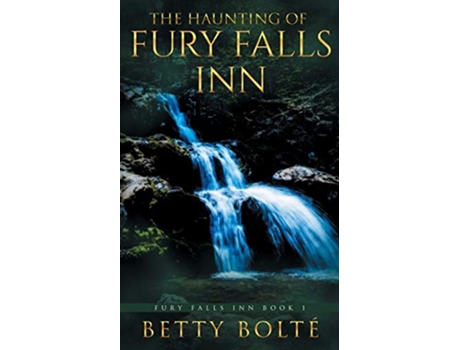 Livro The Haunting of Fury Falls Inn de Betty Bolte Betty Bolte (Inglês)