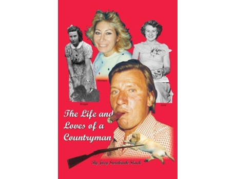 Livro The Life and Loves of a Countryman de Joey Swinbank-Slack (Inglês)