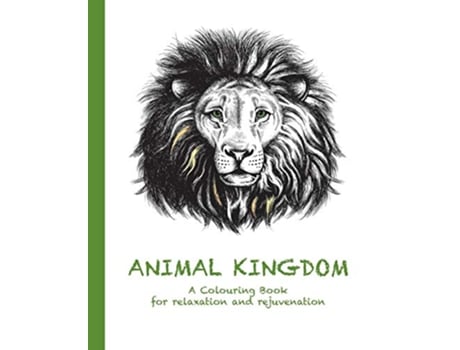 Livro Animal Kingdom A Colouring Book for relaxation and rejuvenation 2 Colouring for Relaxation and Rejuvenation de Cassie Haywood (Inglês)