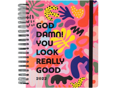 Agenda Escolar ERIK EDITORES God Damn! You Look Really Good (2021/2022 - Semanal - 17 Meses - 21x25 cm - Inglês)