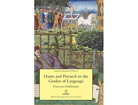 Livro Dante and Petrarch in the Garden of Language Italian Perspectives de Francesca Southerden (Inglês)