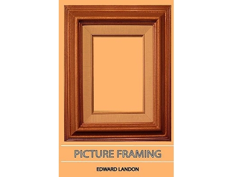 Livro Picture Framing de Edward Landon (Inglês)