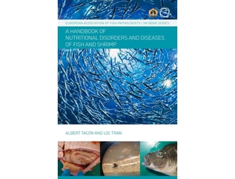 Livro Nutritional Fish and Shrimp Pathology de Loc Tran e Albert Tacon Phd (Inglês - Capa Dura)
