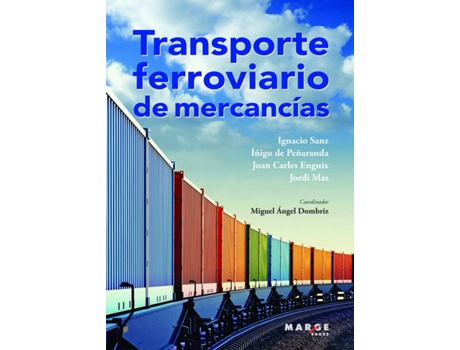 Livro Transporte Ferroviario De Mercancías de Miguel Ángel Dombriz Lozano (Espanhol)