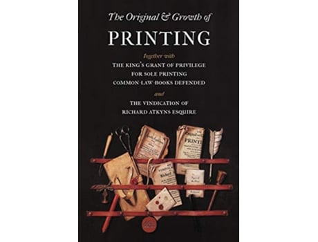 Livro The Original and Growth of Printing de Richard Atkyns (Inglês)