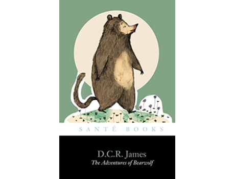 Livro The Adventures of Bearwolf de D C R James (Inglês)