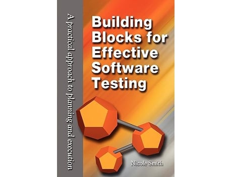 Livro Building Blocks for Effective Software Testing de Nicole Smith (Inglês)