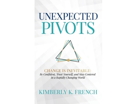 Livro UnExpected Pivots de Kimberly K French (Inglês)