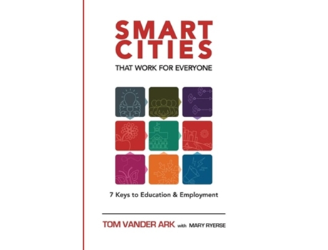 Livro Smart Cities That Work For Everyone De Tom Vander Ark (inglês)