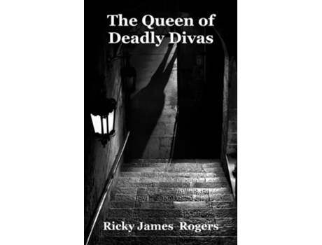Livro The Queen of Deadly Divas de Ricky James Rogers (Inglês)