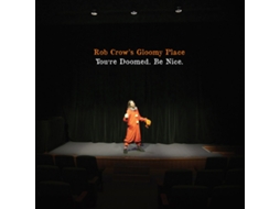 CD Rob Crow's Gloomy Place - You're Doomed. Be Nice.