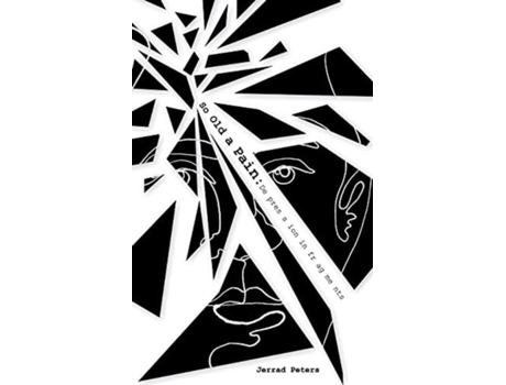 Livro So Old A Pain Depression In Fragments De Jerrad Peters (inglês)
