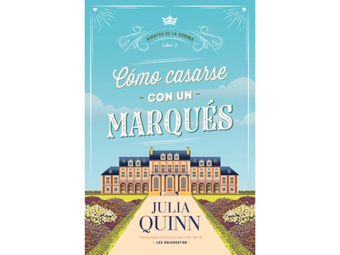 Livro Cómo Casarse Con Un Marqués de Quinn e Julia