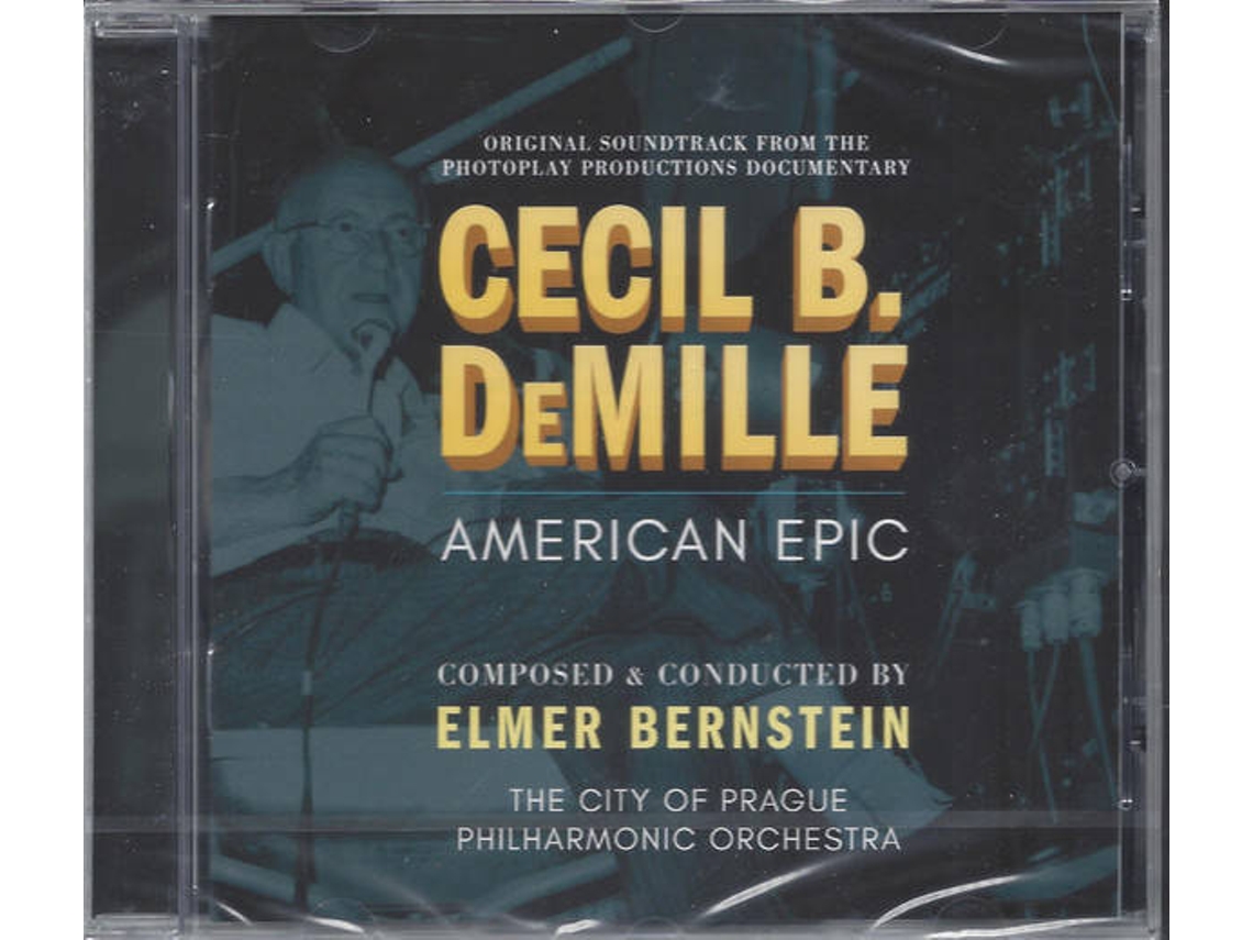 CD Elmer Bernstein - Cecil B. DeMille: American Epic