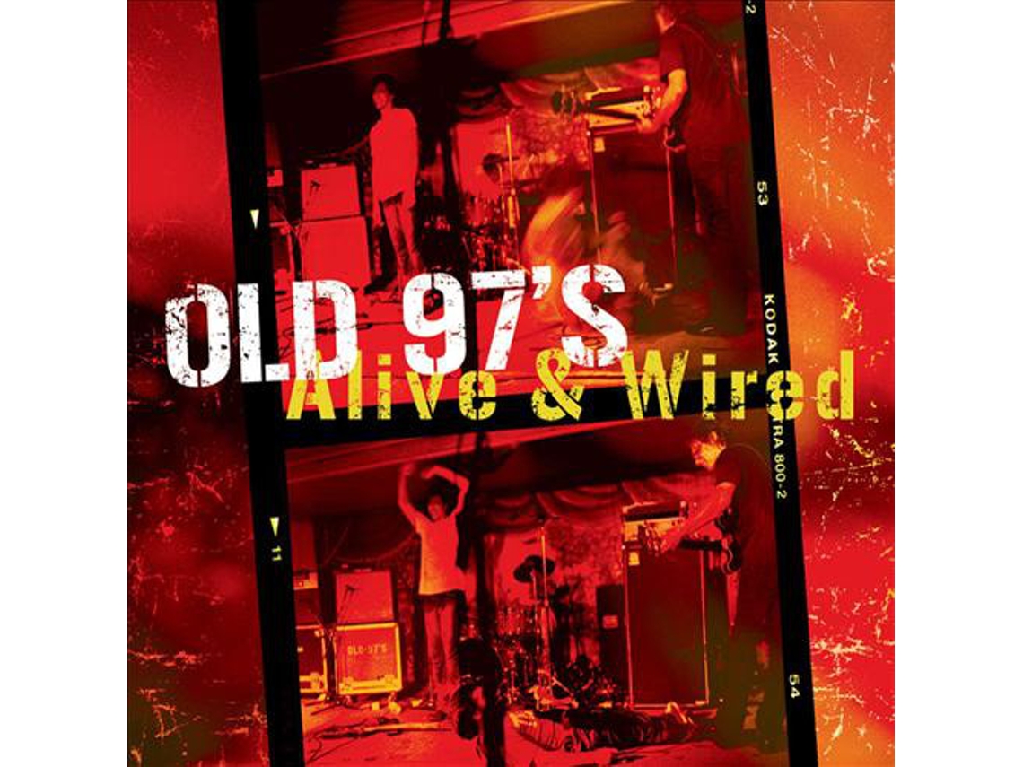 CD Old 97's - Alive & Wired