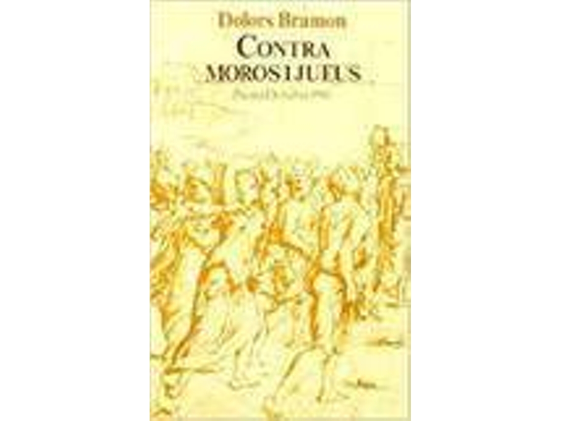 Livro Contra Moros I Jueus de Dolors Bramon (Espanhol)