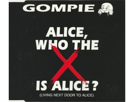 Cd Alice, Who The X Is Alice Living Next Door To Alice Rpc Entertainment