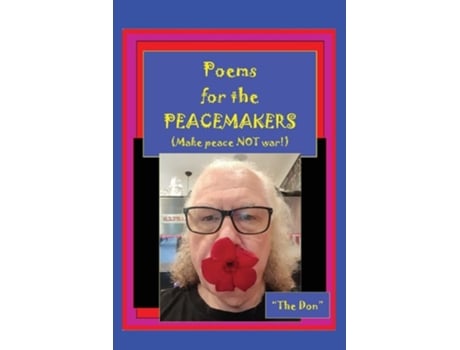 Livro Poems For The Peacemakers-make Peace Not War! De Don Vito Radice (inglês)