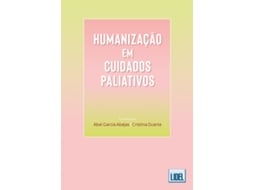 Livro Humanização em Cuidados Paliativos de Abel García Abejas e Cristina Duarte