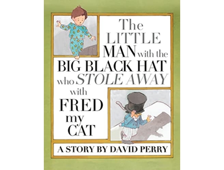 Livro Little Man with the Big Black Hat who Stole Away with Fred my Cat de David S Perry (Inglês)