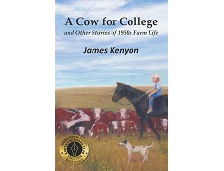 Livro A Cow for College and Other Stories of 1950s Farm Life de James Kenyon (Inglês)