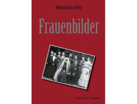 Livro Frauenbilder. De Wolfgang Rose-heine (inglês)