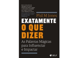 Livro Exatamente o que Dizer de Phil M Jones (Português)