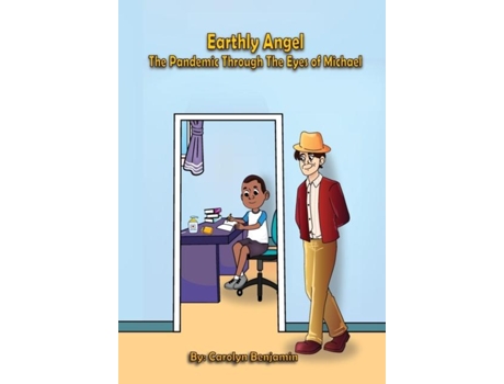 Livro Earthly Angel The Pandemic Through The Eyes Of Michael De Carolyn Benjamin (inglês)