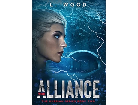 Livro The Alliance The Hybrian Series Book Two de L Wood (Inglês)