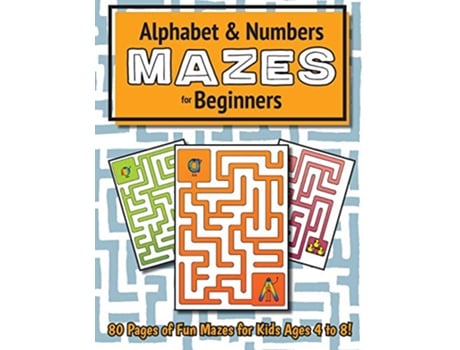 Livro Alphabet and Number Mazes for Beginners Ages 48 Maze Activity Workbook de Ashley Lee (Inglês)
