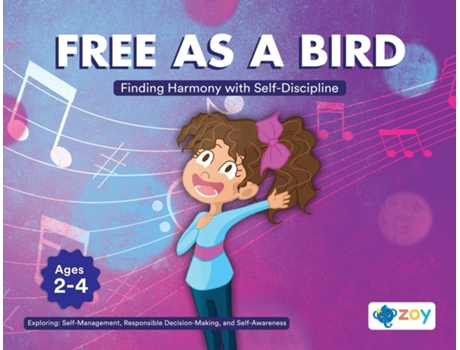 Livro Free As A Bird Finding Harmony with Self-Discipline de Zoy LLC (Inglês)