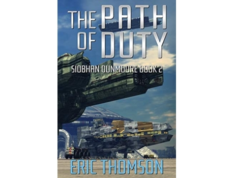 Livro The Path Of Duty De Eric Thomson (inglês)