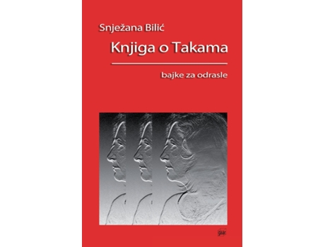 Livro Knjiga o Takama bajke za odrasle de Snjezana Bilic (Inglês)