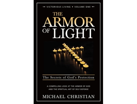 Livro The Armor of Light The Secrets of Gods Protection de Michael Christian (Inglês)