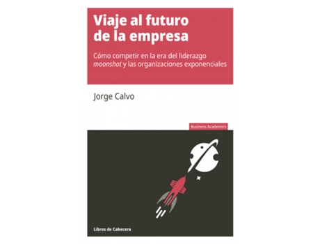 Livro Viaje Al Futuro De La Empresa de Jorge Calvo García (Espanhol)