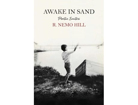 Livro Awake In Sand - poetic suites de R Nemo Hill (Inglês)