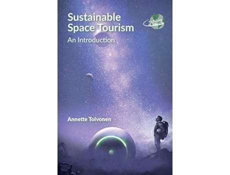 Livro sustainable space tourism de annette toivonen (inglês)