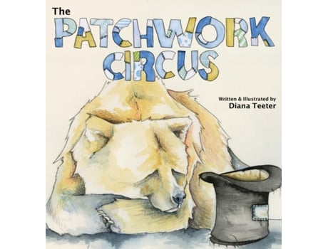 Livro The Patchwork Circus Diana Teeter (Inglês)