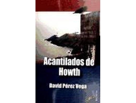 Livro Los acantilados de howth de David Pérez López (Espanhol)