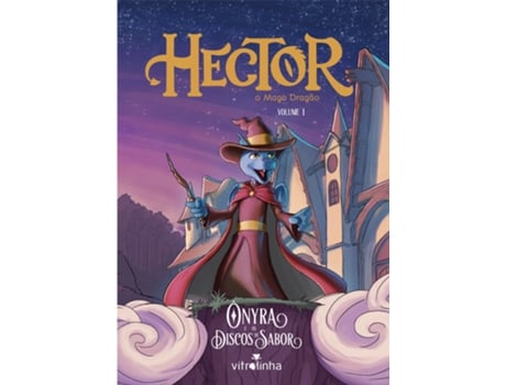 Livro Hector, O Mago Dragão Vol. 1 - Ônyra E Os Discos De Sabor De Eduardo Bonini Hoewell (português Do Brasil)