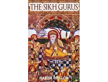 Livro The Sikh Gurus de Harish Dhillon (Inglês)