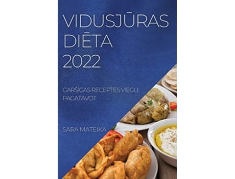 Livro VidusjUras DiEta 2022 GarsIgas Receptes Viegli Pagatavot Latvian Edition de Sara Mateika (Letão)