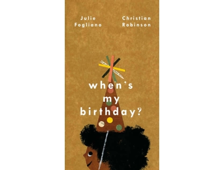 Livro WhenS My Birthday? de Julie Fogliano (Inglês)