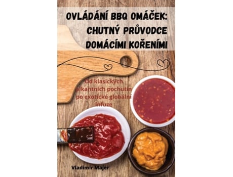 Livro OVLÁDÁNÍ BBQ OMÁCEK CHUTNÝ PRUVODCE DOMÁCÍMI KORENÍMI de Vladimír Majer (Inglês)