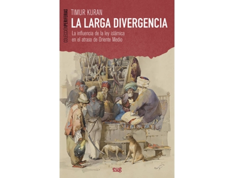 Livro La Larga Divergencia de Timur Kuran