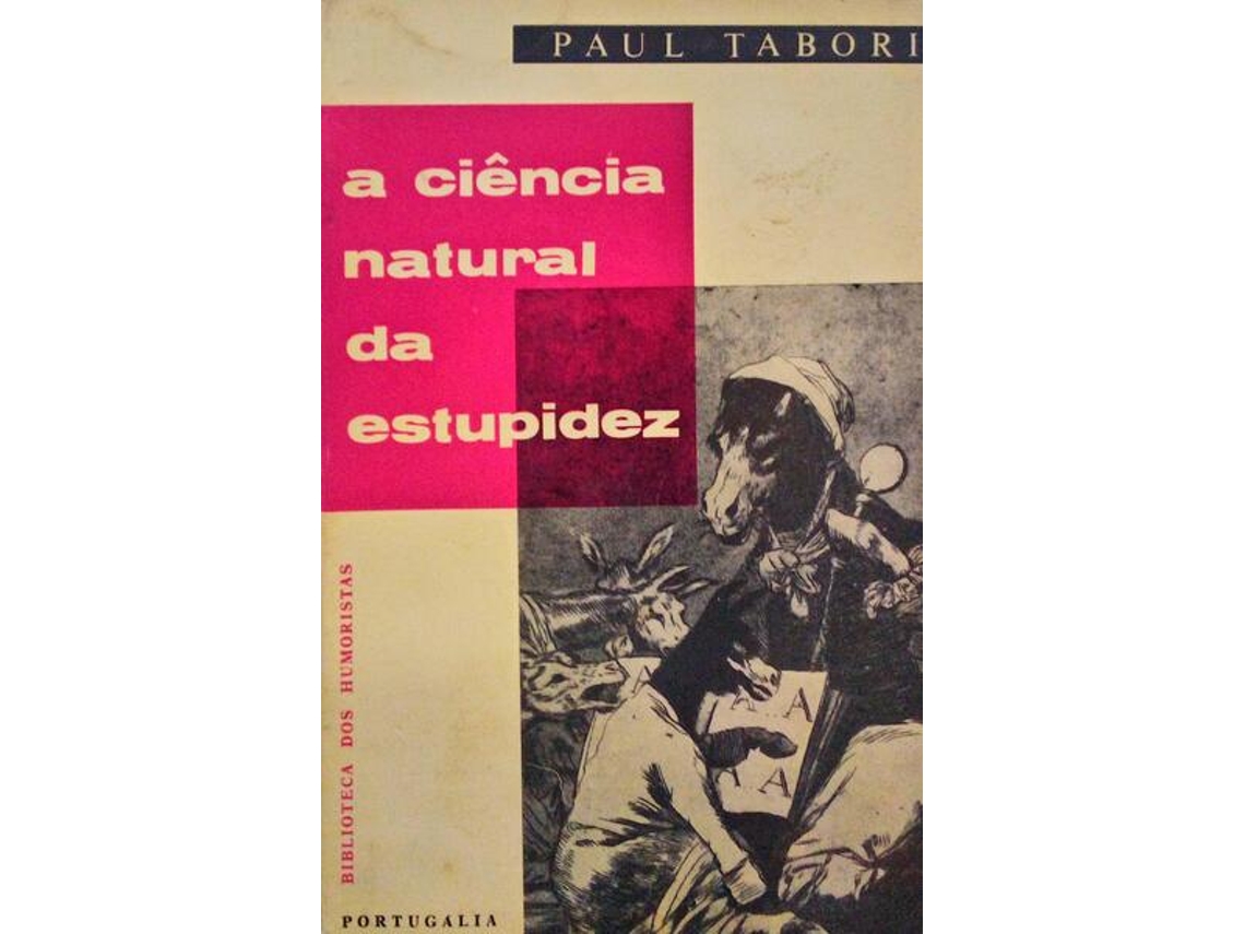 Livro A Ciência Natural Da Estupidez. (Português)