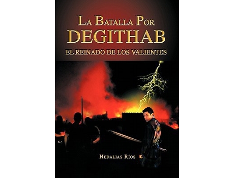 Livro La Batalla Por Degithab Spanish Edition de Hedalias R Os Hedalias Rios (Espanhol)