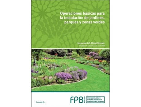 Livro Operación Básicas Instalación Jardines, Parques Y Zonas Verdes de Fernando Gil-Albert Velarde (Espanhol)