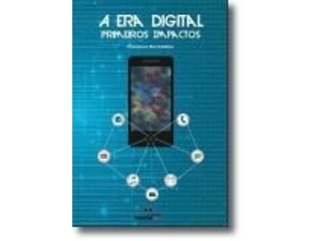 Livro A Era Digital: Primeiros Impactos de Francisco Rui Cádima .