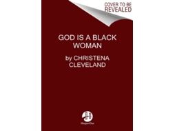 Livro God is a Black Woman de Christena Cleveland (Inglês - Capa Dura)